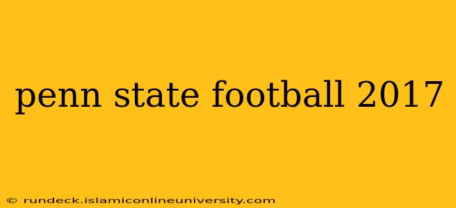 penn state football 2017
