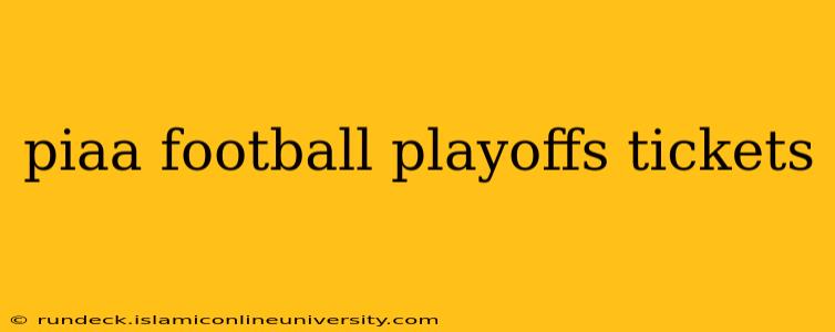 piaa football playoffs tickets