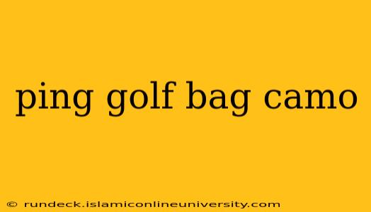ping golf bag camo