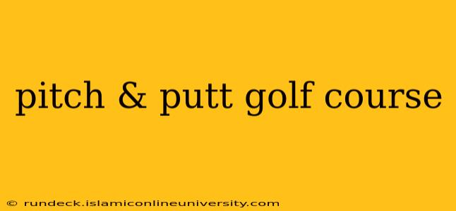 pitch & putt golf course