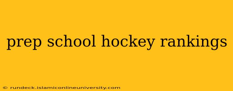 prep school hockey rankings