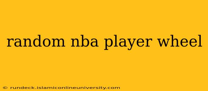 random nba player wheel