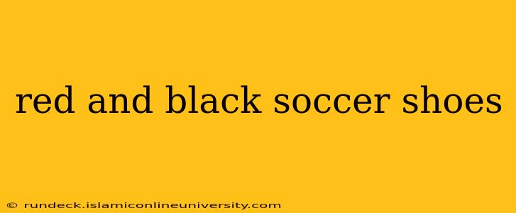 red and black soccer shoes
