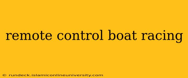 remote control boat racing