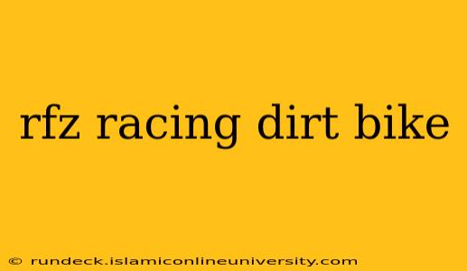 rfz racing dirt bike