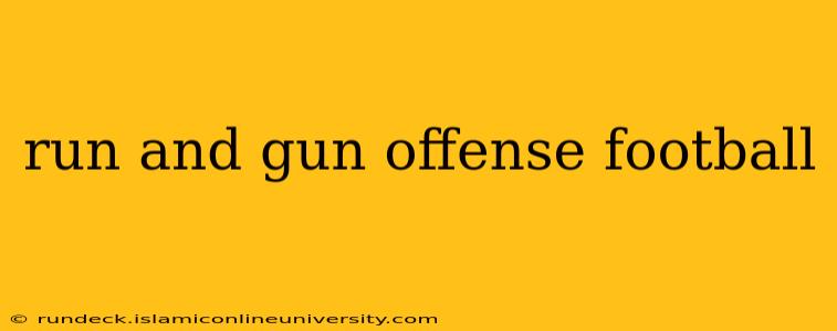 run and gun offense football