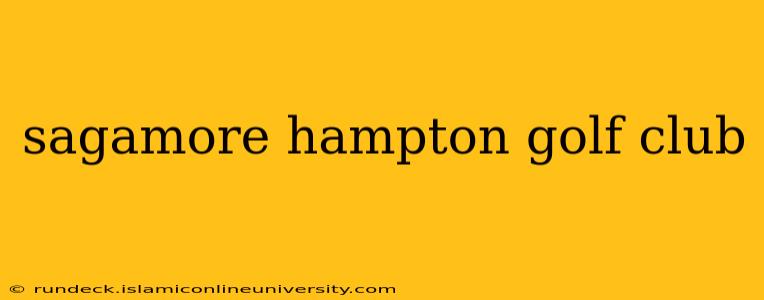 sagamore hampton golf club