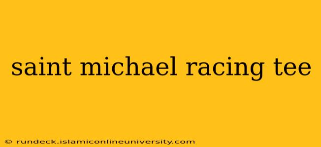 saint michael racing tee