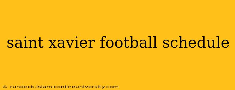 saint xavier football schedule