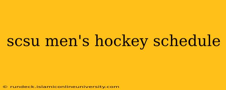 scsu men's hockey schedule