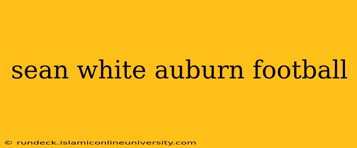 sean white auburn football