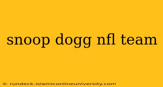 snoop dogg nfl team