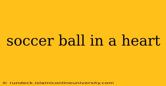 soccer ball in a heart