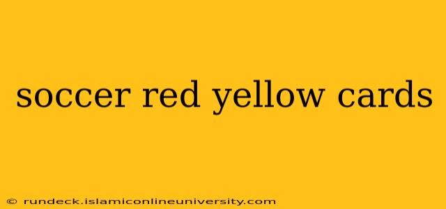soccer red yellow cards