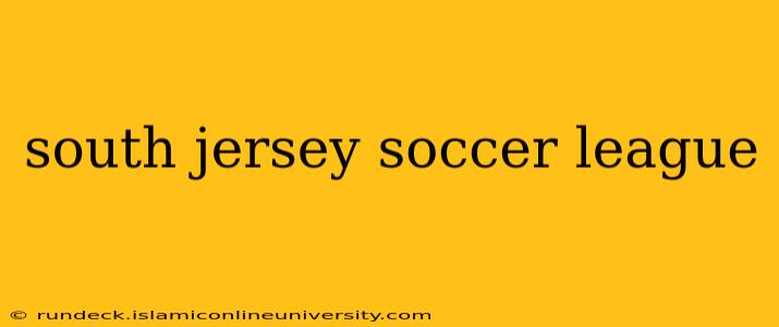 south jersey soccer league