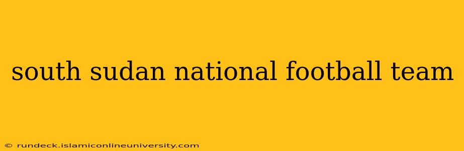 south sudan national football team