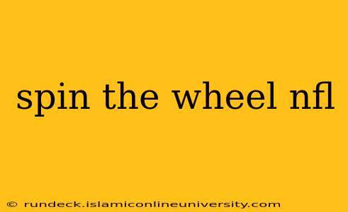 spin the wheel nfl