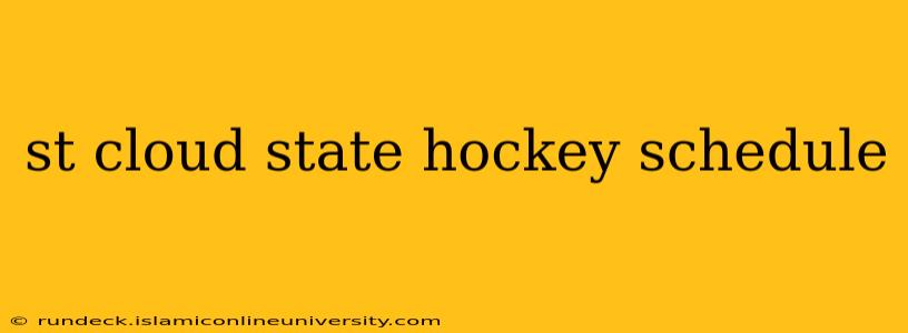 st cloud state hockey schedule