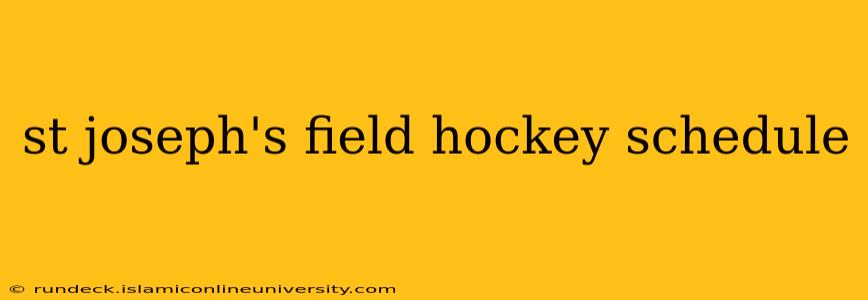 st joseph's field hockey schedule