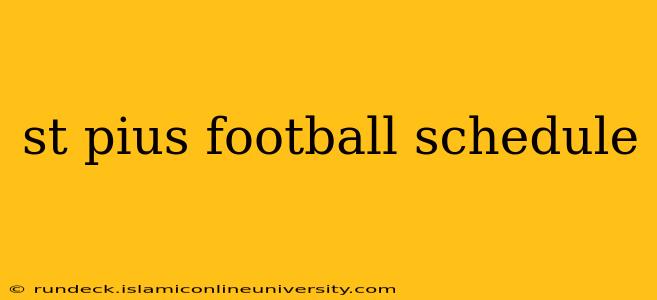 st pius football schedule