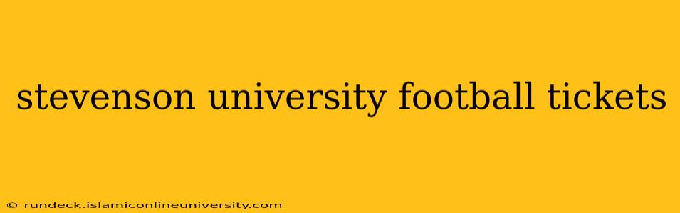 stevenson university football tickets