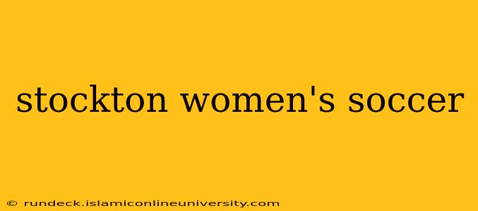 stockton women's soccer