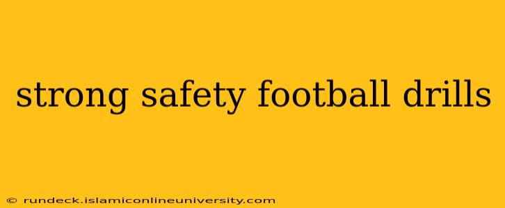 strong safety football drills