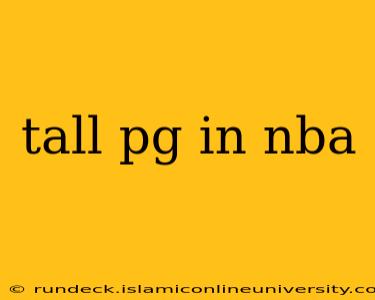tall pg in nba