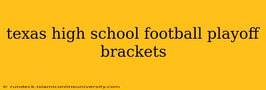 texas high school football playoff brackets