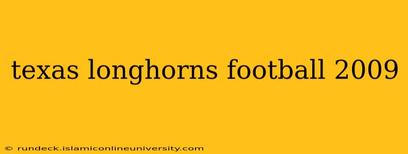 texas longhorns football 2009