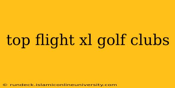 top flight xl golf clubs