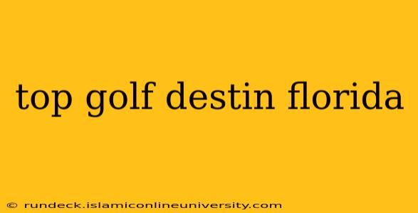 top golf destin florida
