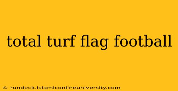 total turf flag football