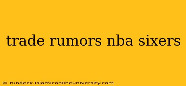 trade rumors nba sixers