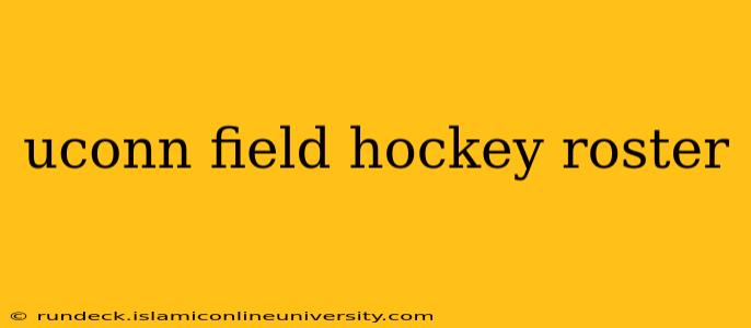 uconn field hockey roster