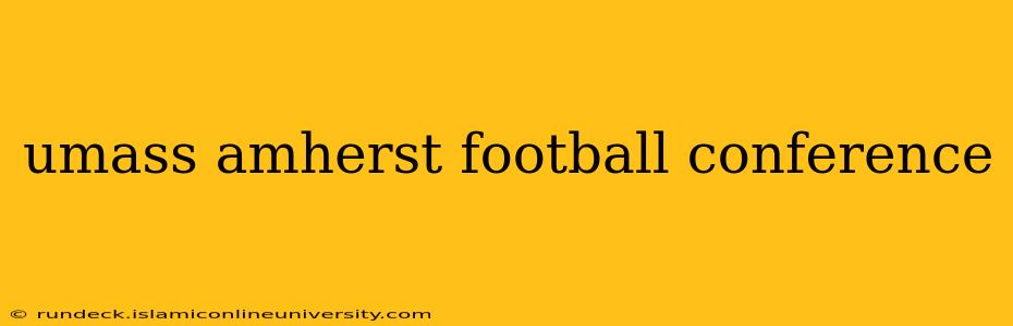 umass amherst football conference