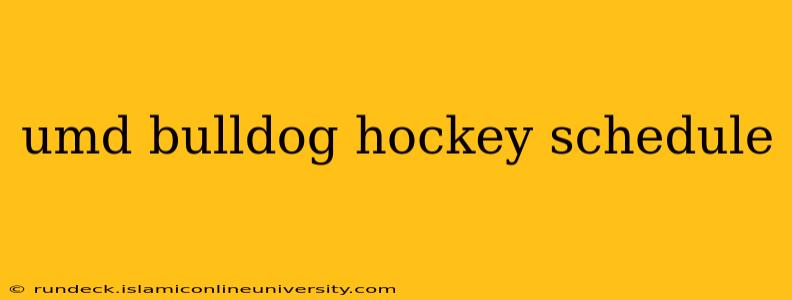 umd bulldog hockey schedule