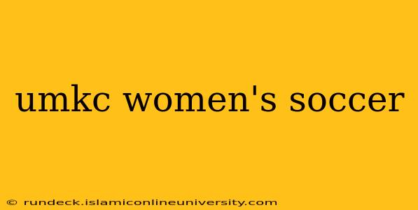 umkc women's soccer