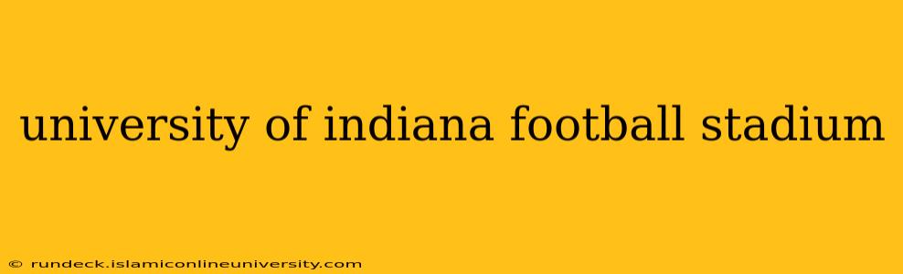 university of indiana football stadium