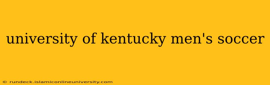 university of kentucky men's soccer