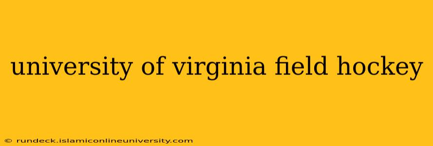 university of virginia field hockey