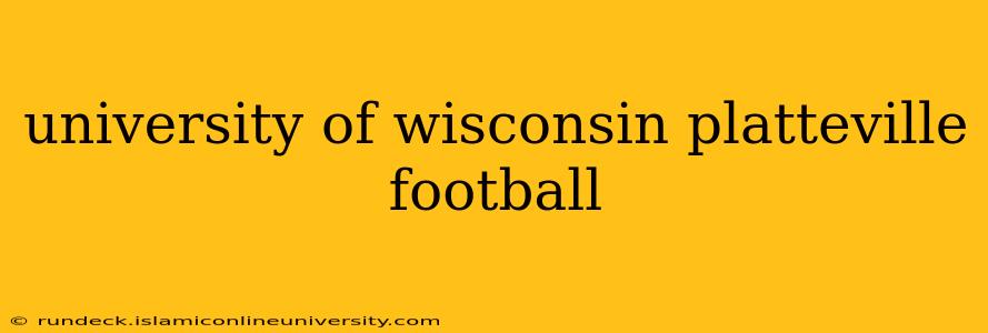 university of wisconsin platteville football