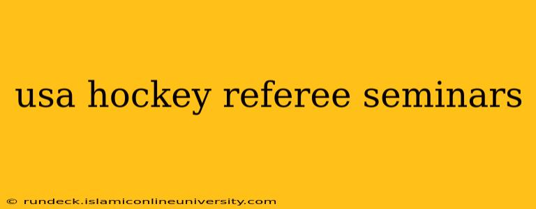 usa hockey referee seminars