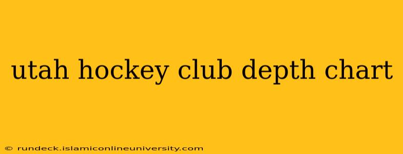 utah hockey club depth chart