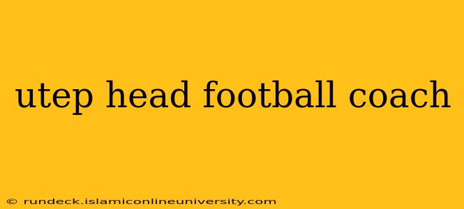 utep head football coach