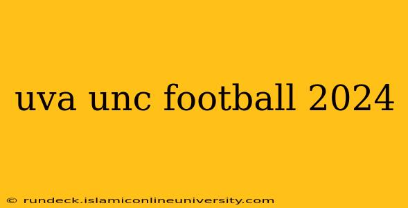 uva unc football 2024