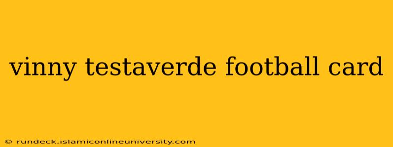 vinny testaverde football card