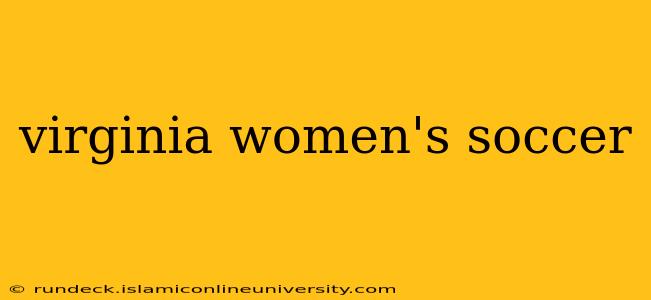 virginia women's soccer