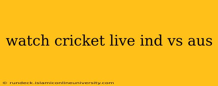 watch cricket live ind vs aus