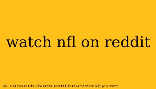 watch nfl on reddit